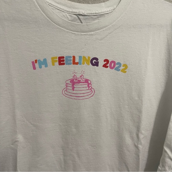 “I’m Feeling 2022” Tee - Picture 2 of 4